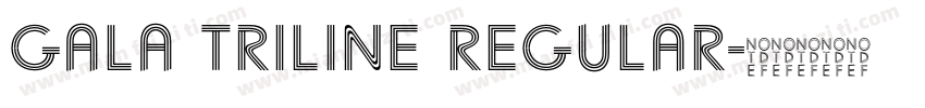 Gala Triline Regular字体转换